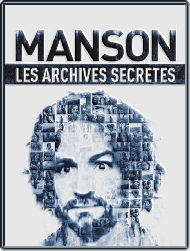 Affiche du documentaire "Manson : les archives secrètes"