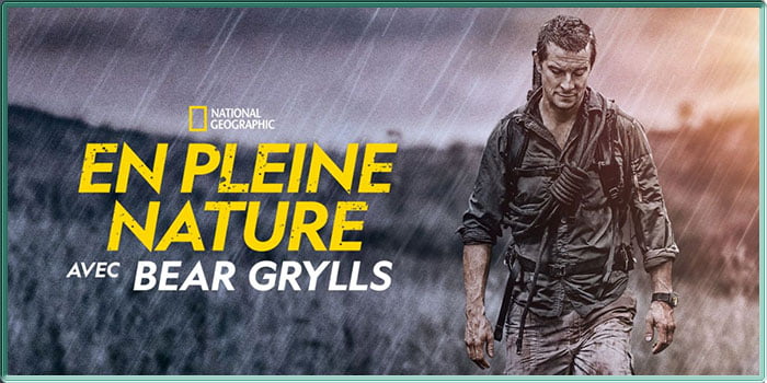 Affiche de la série documentaire "En pleine Nature Avec Bear Grylls"