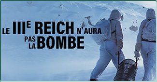 Le documentaire inédit « Le IIIe Reich n'aura pas la bombe » à découvrir sur Histoire TV