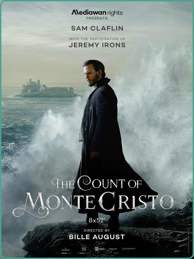 L'affiche de la série « Le Comte de Monte-Cristo » avec Sam Claflin à voir sur RTS